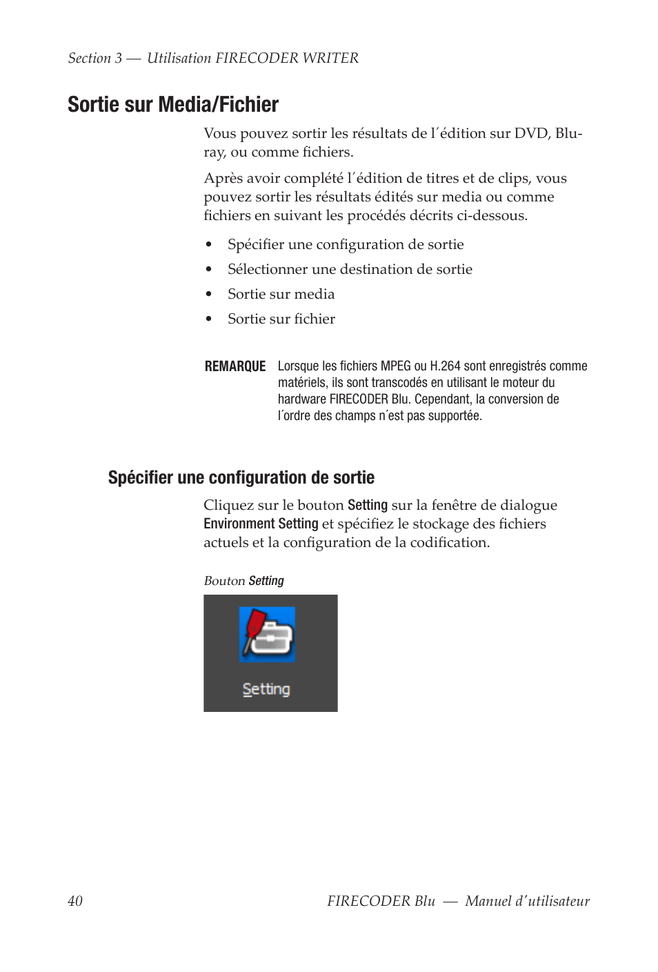 Sortie sur media/fichier, Spécifier une configuration de sortie | Grass Valley FIRECODER Blu User Manual | Page 188 / 216
