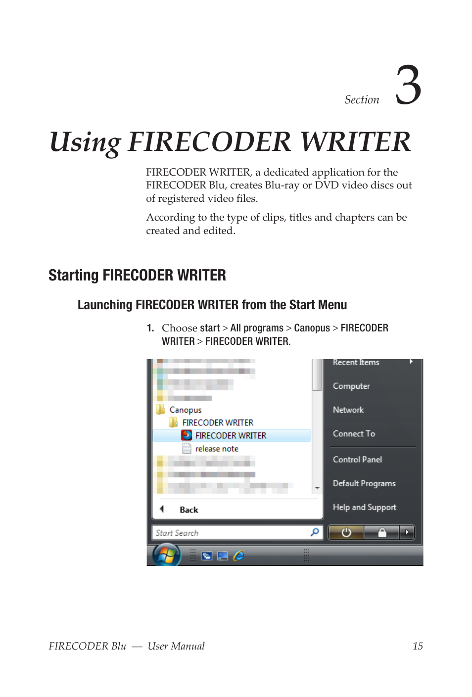 Using firecoder writer, Starting firecoder writer, Launching firecoder writer from the start menu | Grass Valley FIRECODER Blu User Manual | Page 21 / 216
