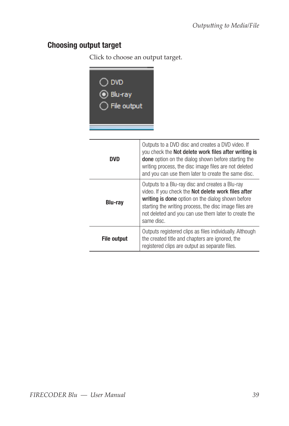 Choosing output target | Grass Valley FIRECODER Blu User Manual | Page 45 / 216