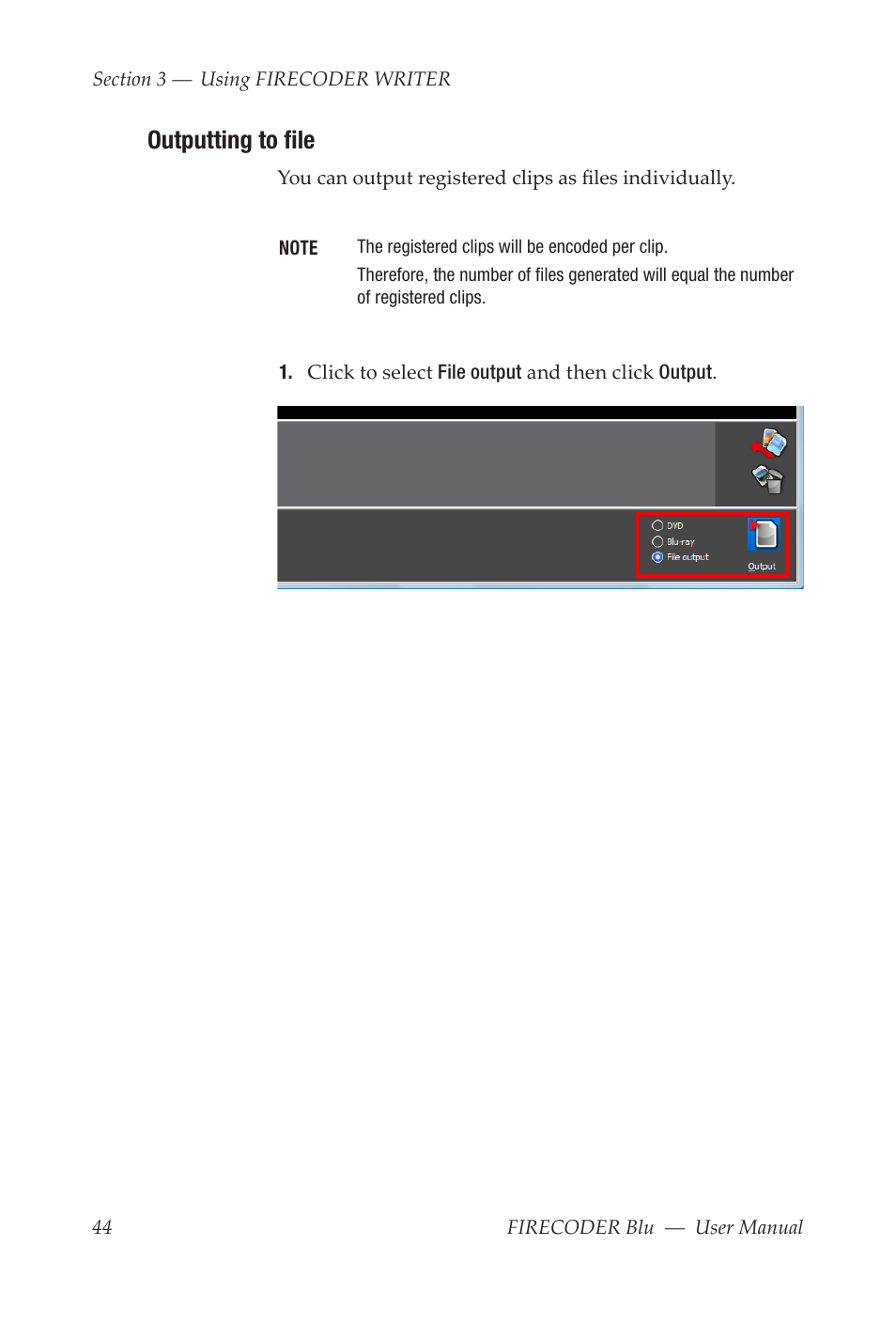 Outputting to file | Grass Valley FIRECODER Blu User Manual | Page 50 / 216