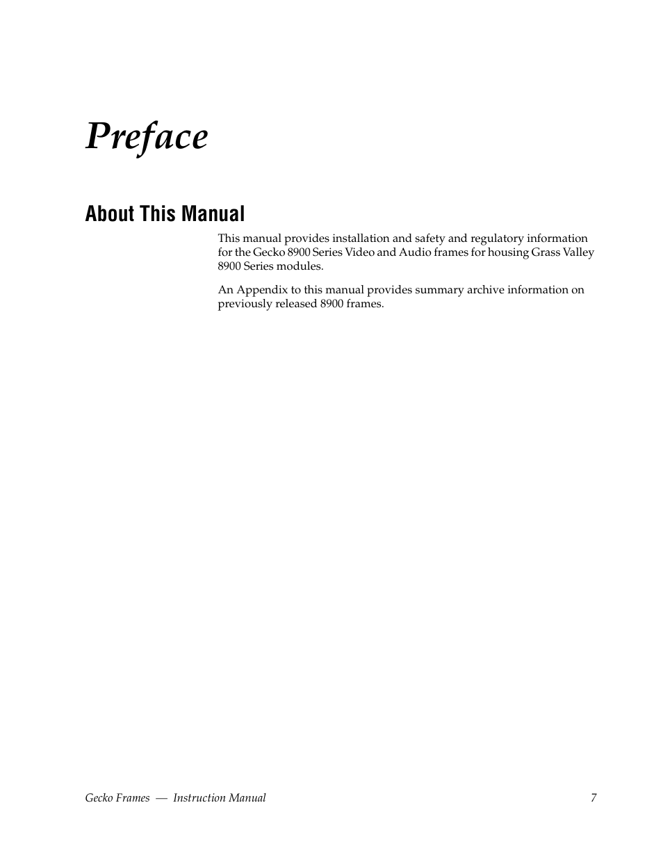 Preface, About this manual | Grass Valley 8900 Frames Gecko 2009 User Manual | Page 7 / 64