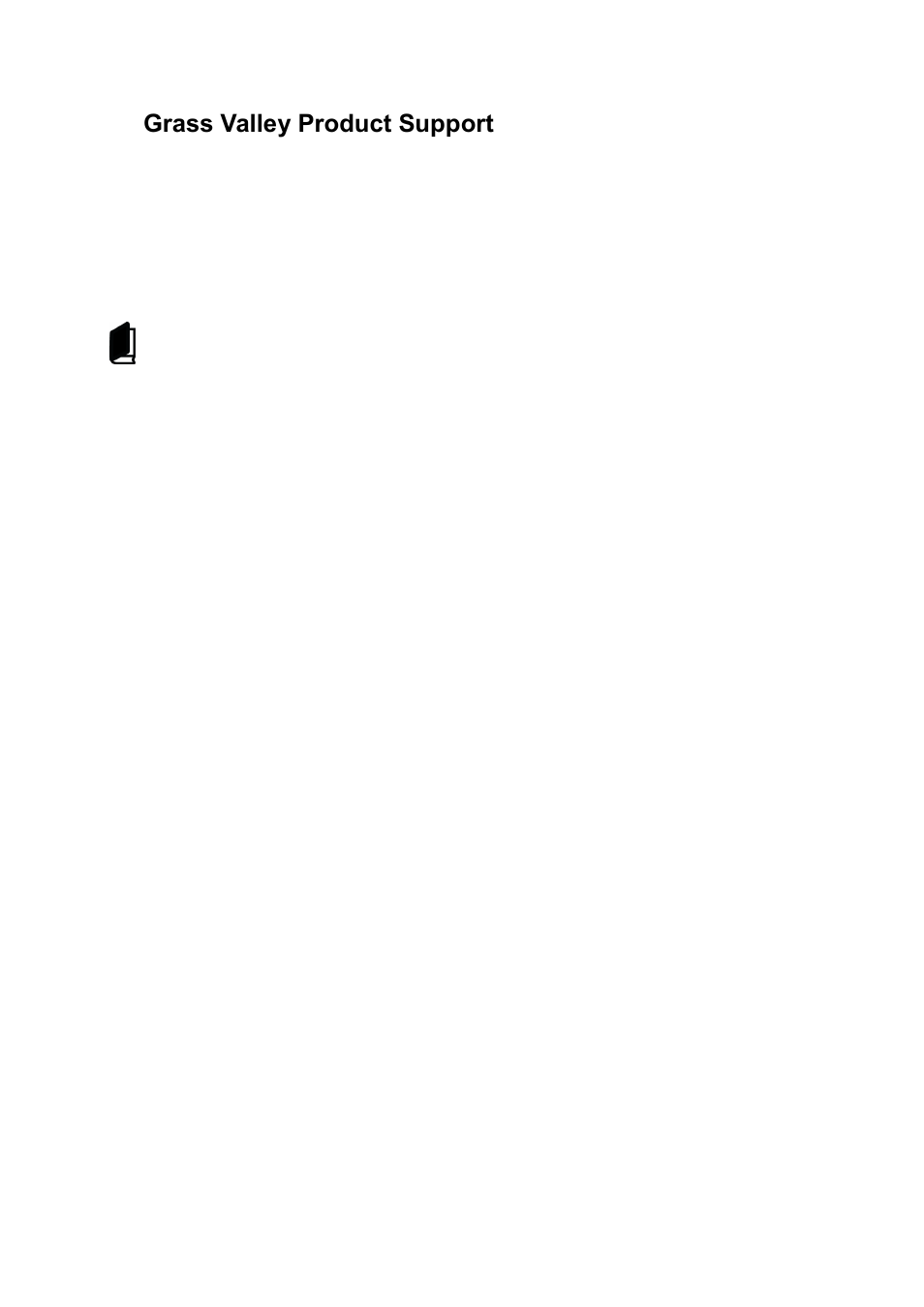 Grass valley product support, 1grass valley product support | Grass Valley K2 Edge Engineering Manual v4.1 User Manual | Page 3 / 46