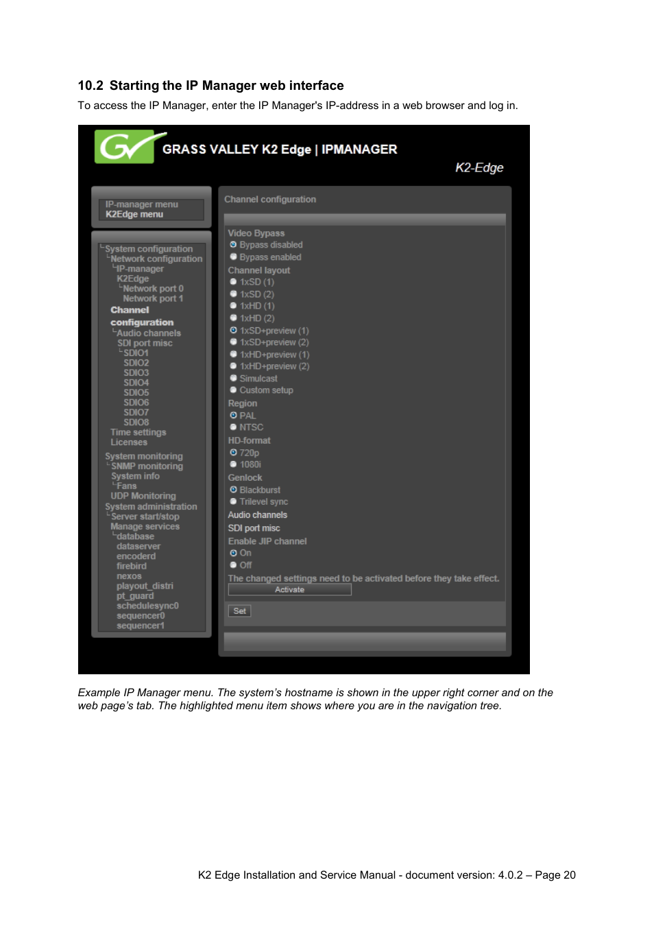 2 starting the ip manager web interface, Starting the ip manager web interface | Grass Valley K2 Edge Installation v.4.0.2 User Manual | Page 20 / 49