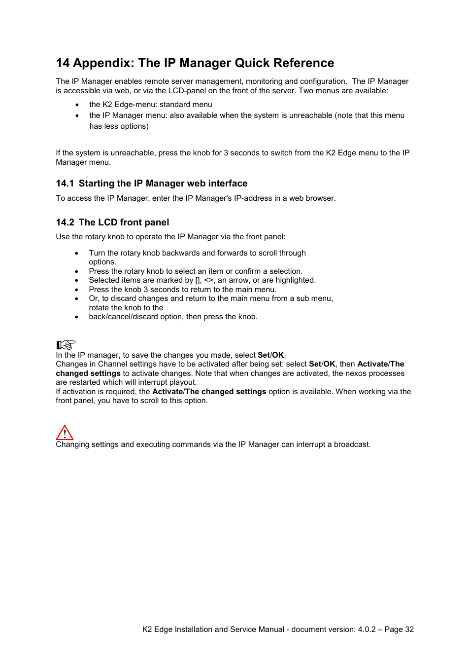 14 appendix: the ip manager quick reference, 1 starting the ip manager web interface, 2 the lcd front panel | Appendix: the ip manager, Starting the ip manager web interface, The lcd front panel | Grass Valley K2 Edge Installation v.4.0.2 User Manual | Page 32 / 49