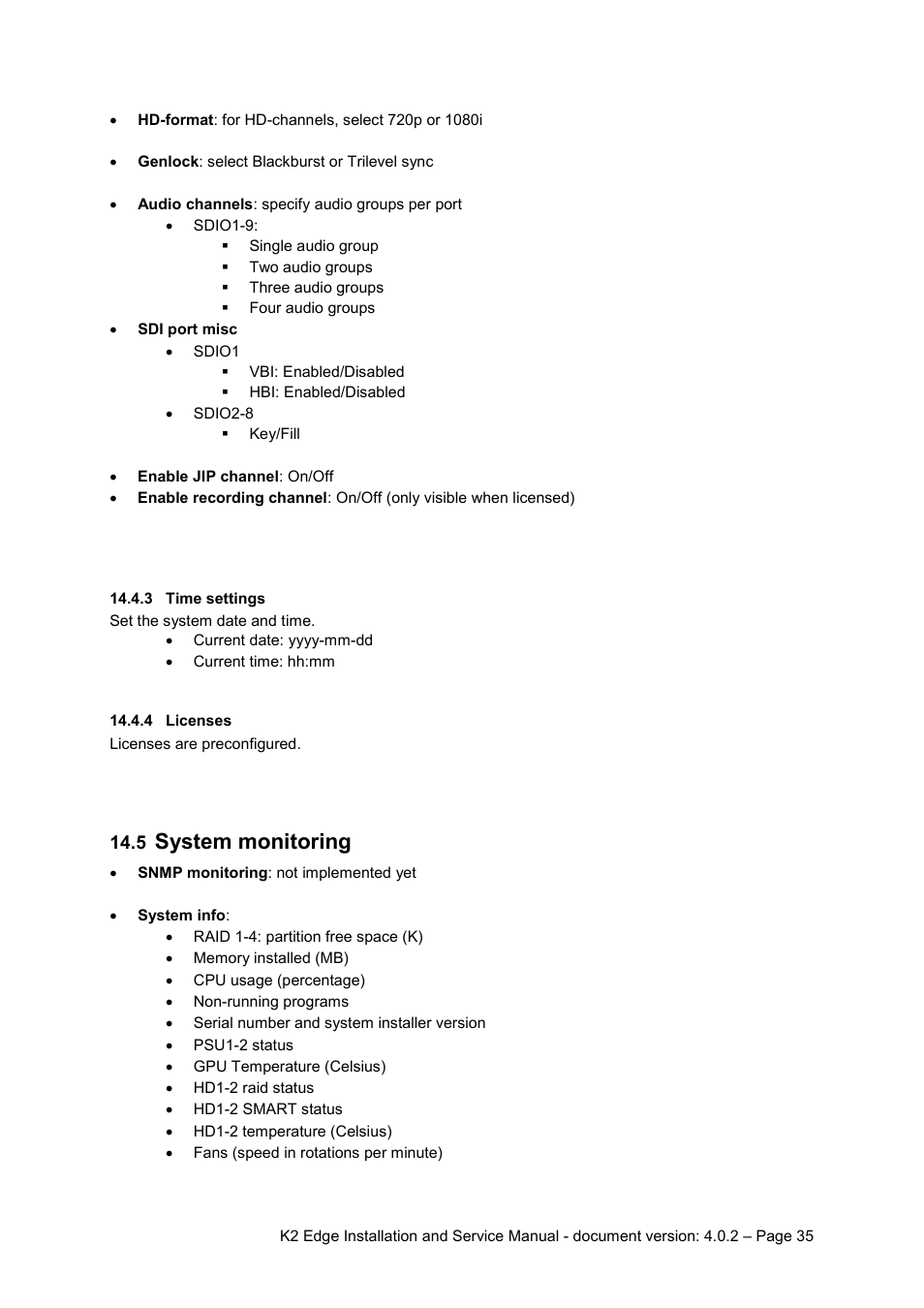3 time settings, 4 licenses, 5 system monitoring | System monitoring | Grass Valley K2 Edge Installation v.4.0.2 User Manual | Page 35 / 49