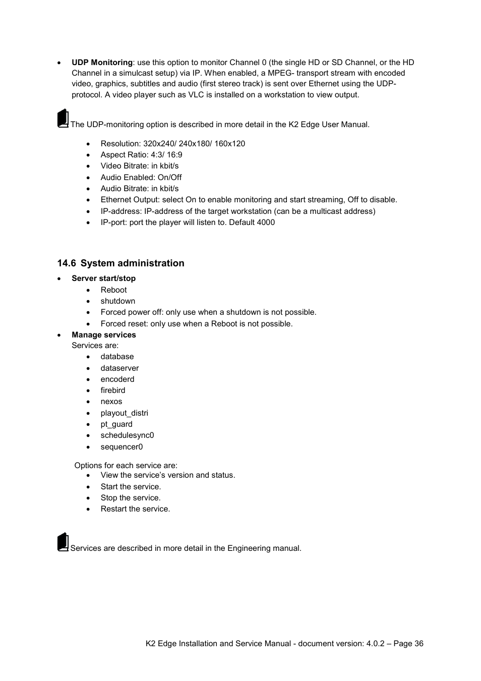 6 system administration, System administration | Grass Valley K2 Edge Installation v.4.0.2 User Manual | Page 36 / 49