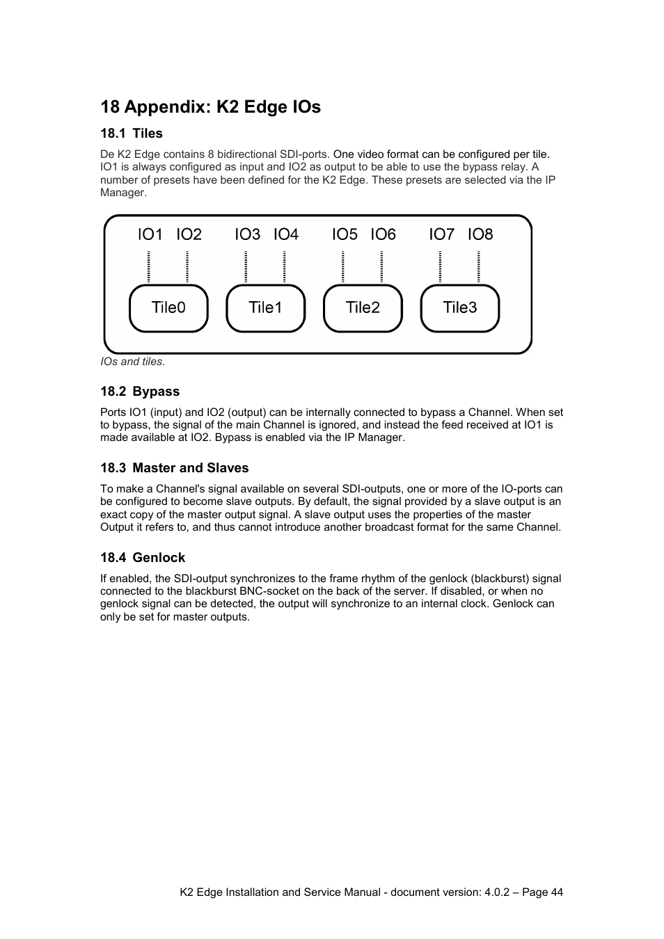 18 appendix: k2 edge ios, 1 tiles, 2 bypass | 3 master and slaves, 4 genlock, Appendix: k2 edge ios, Tiles, Bypass, Master and slaves, Genlock | Grass Valley K2 Edge Installation v.4.0.2 User Manual | Page 44 / 49