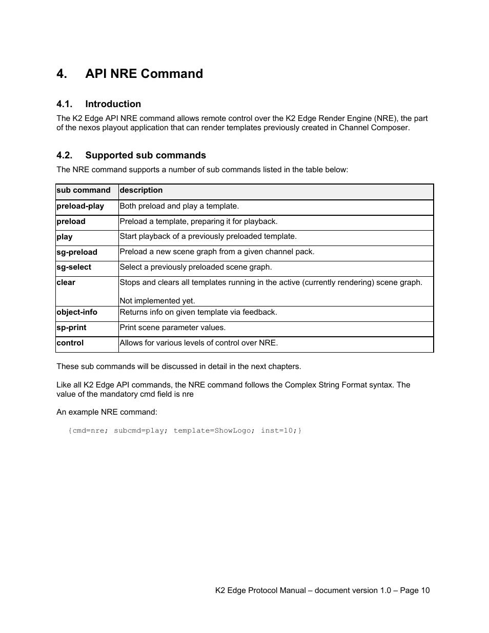 Api nre command, Introduction, Supported sub commands | Grass Valley K2 Edge Protocol Manual v1.0 User Manual | Page 10 / 52