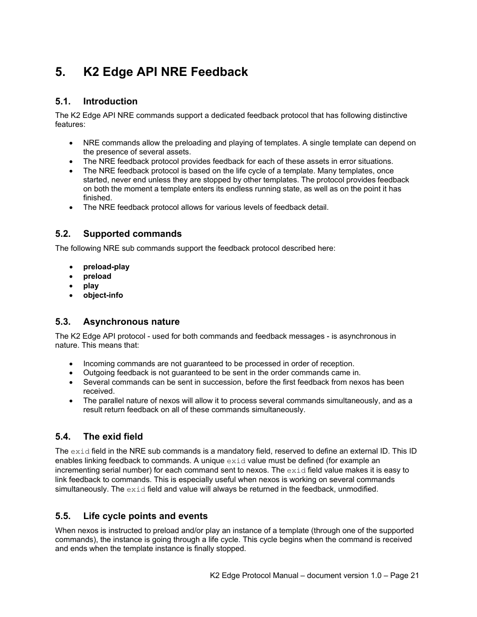 K2 edge api nre feedback, Introduction, Supported commands | Asynchronous nature, The exid field, Life cycle points and events | Grass Valley K2 Edge Protocol Manual v1.0 User Manual | Page 21 / 52