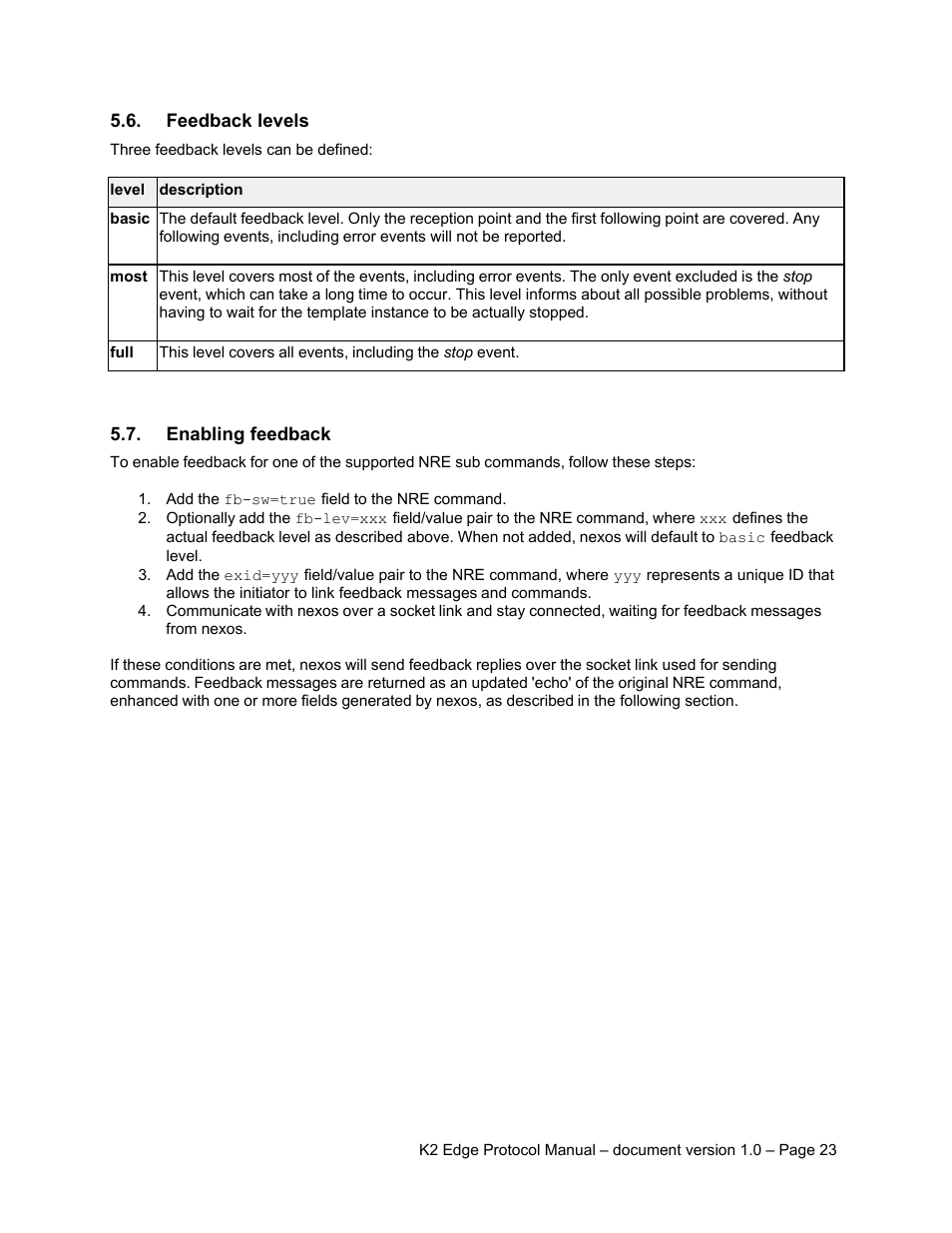 Feedback levels, Enabling feedback | Grass Valley K2 Edge Protocol Manual v1.0 User Manual | Page 23 / 52