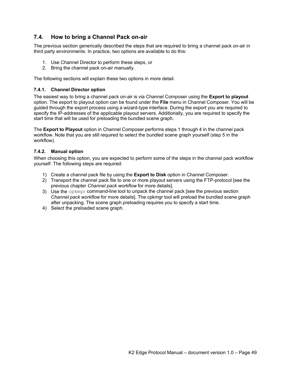 How to bring a channel pack on-air, Channel director option, Manual option | Grass Valley K2 Edge Protocol Manual v1.0 User Manual | Page 49 / 52