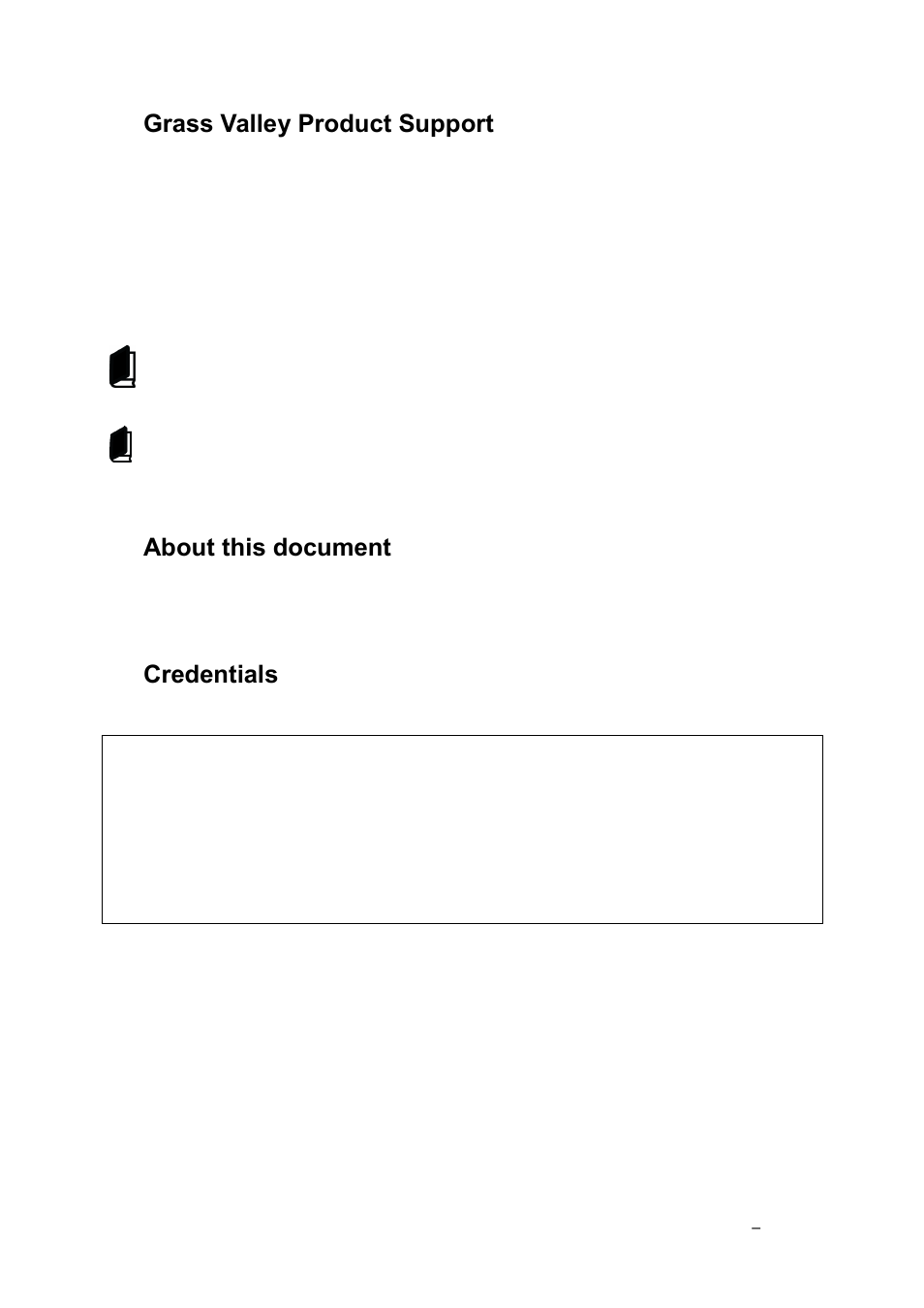 Grass valley product support, About this document, Credentials | 1grass valley product support, 2about this document, 3credentials | Grass Valley K2 Edge User Manual v.4.1 User Manual | Page 4 / 46