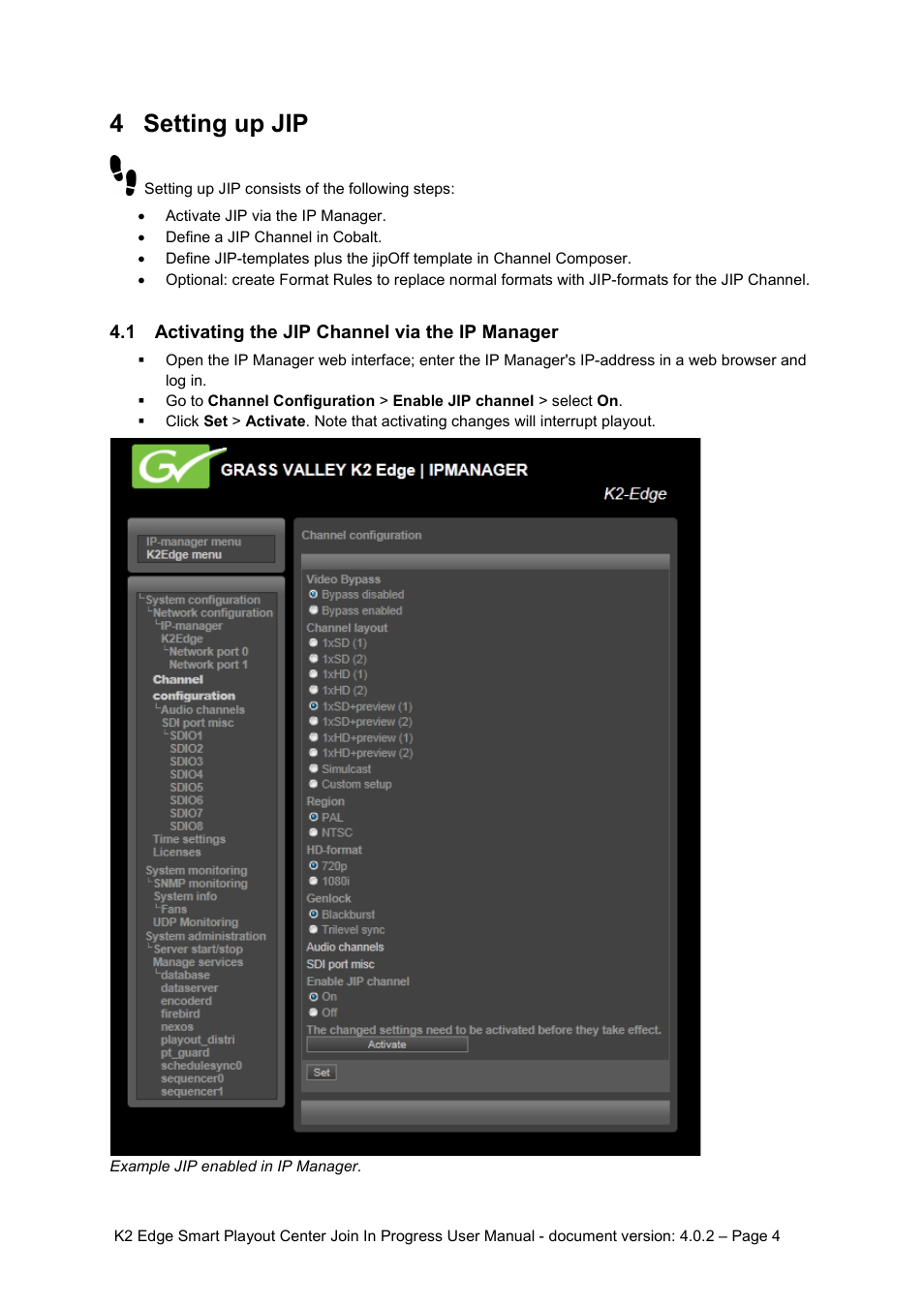 4 setting up jip, 1 activating the jip channel via the ip manager, Setting up jip | Activating the jip channel via the ip manager | Grass Valley K2 Edge Smart Playout Center v.4.0.2 User Manual | Page 4 / 11