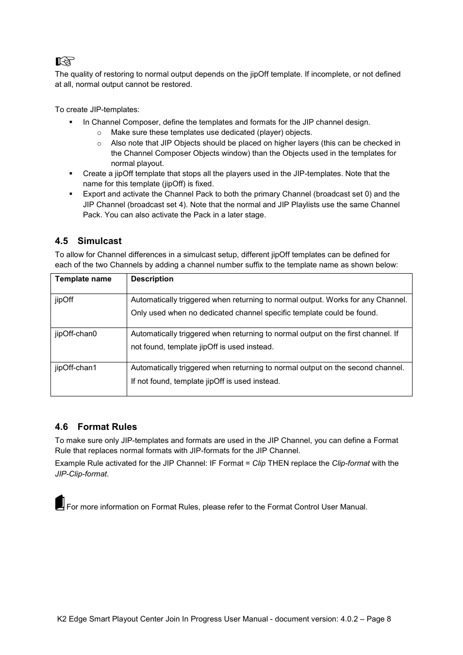 5 simulcast, 6 format rules, Simulcast | Format rules | Grass Valley K2 Edge Smart Playout Center v.4.0.2 User Manual | Page 8 / 11