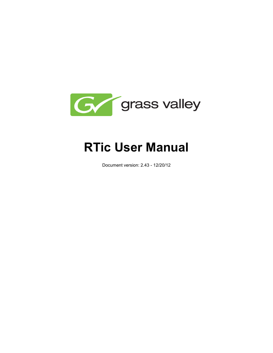 Grass Valley RTic v.2.43 User Manual | 63 pages