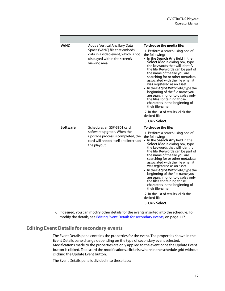 To choose the media file, 1 perform a search using one of the following, 2 in the list of results, click the desired file | 3 click select, To choose the file, Editing event details for secondary events | Grass Valley GV STRATUS Playout v.2.0 User Manual | Page 117 / 141