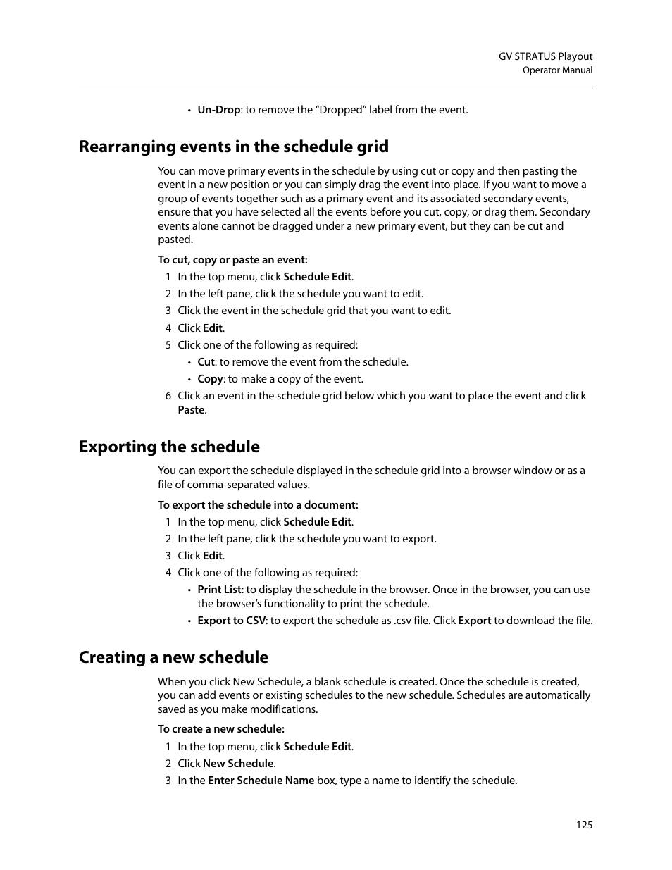 Rearranging events in the schedule grid, Exporting the schedule, Creating a new schedule | Grass Valley GV STRATUS Playout v.2.0 User Manual | Page 125 / 141