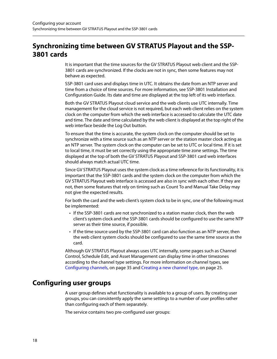 Configuring user groups, Ion, see, Synchronizing time between gv stratus playout | And the ssp-3801 cards, Synchronizing time between gv, Stratus playout and the ssp-3801 cards | Grass Valley GV STRATUS Playout v.2.0 User Manual | Page 18 / 141