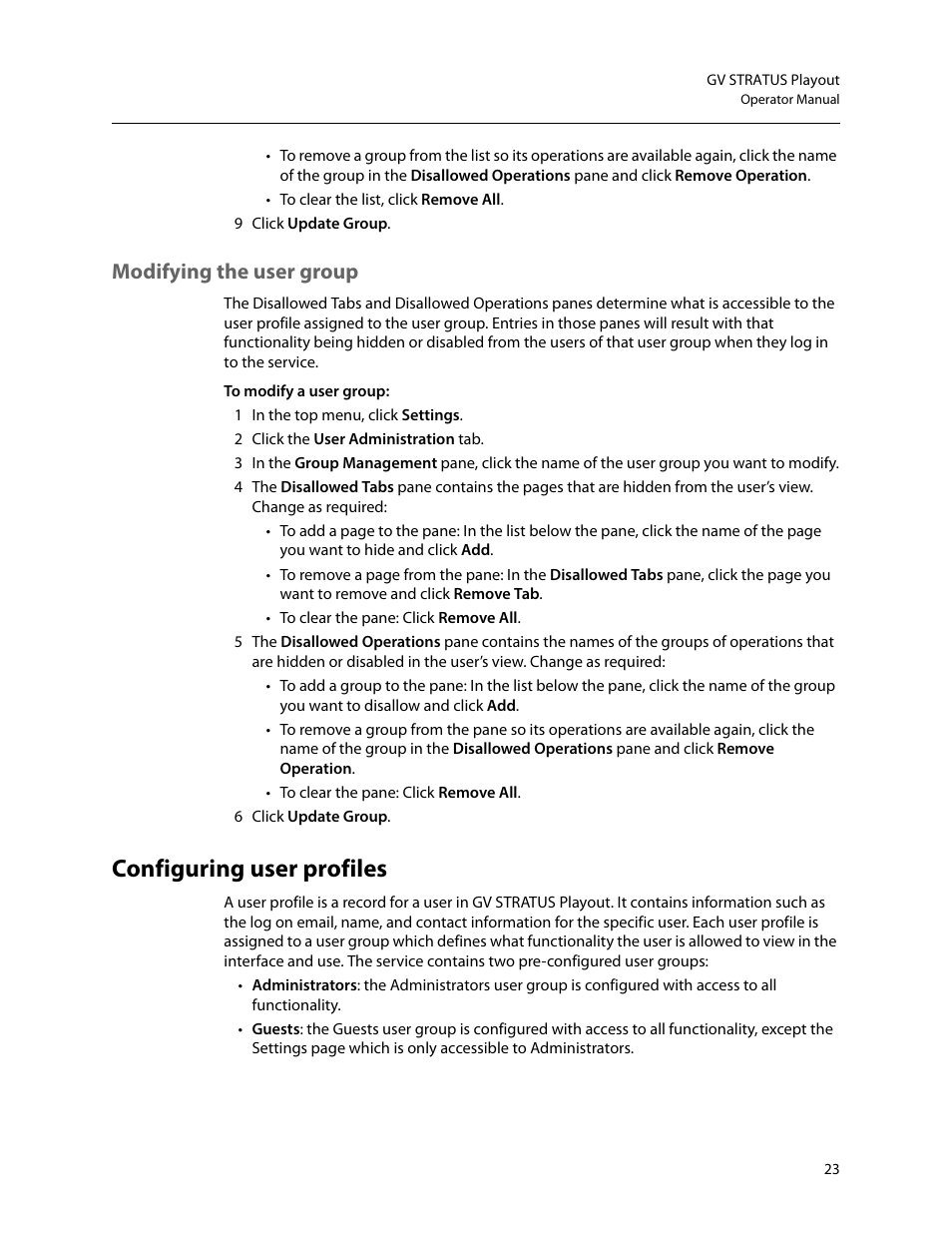 Modifying the user group, Configuring user profiles, Ion, see | Configuring, User profiles | Grass Valley GV STRATUS Playout v.2.0 User Manual | Page 23 / 141