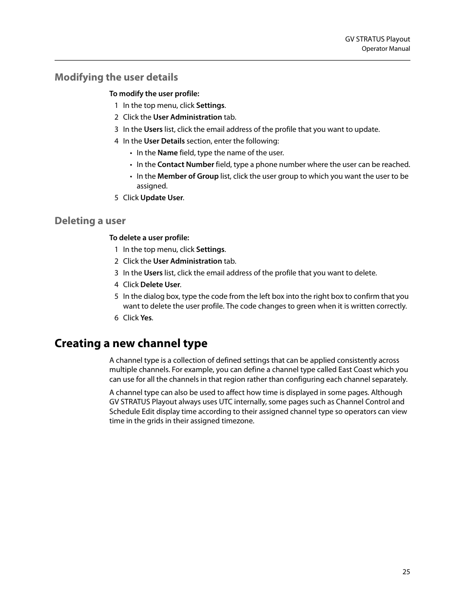 Modifying the user details, Deleting a user, Creating a new channel type | Grass Valley GV STRATUS Playout v.2.0 User Manual | Page 25 / 141