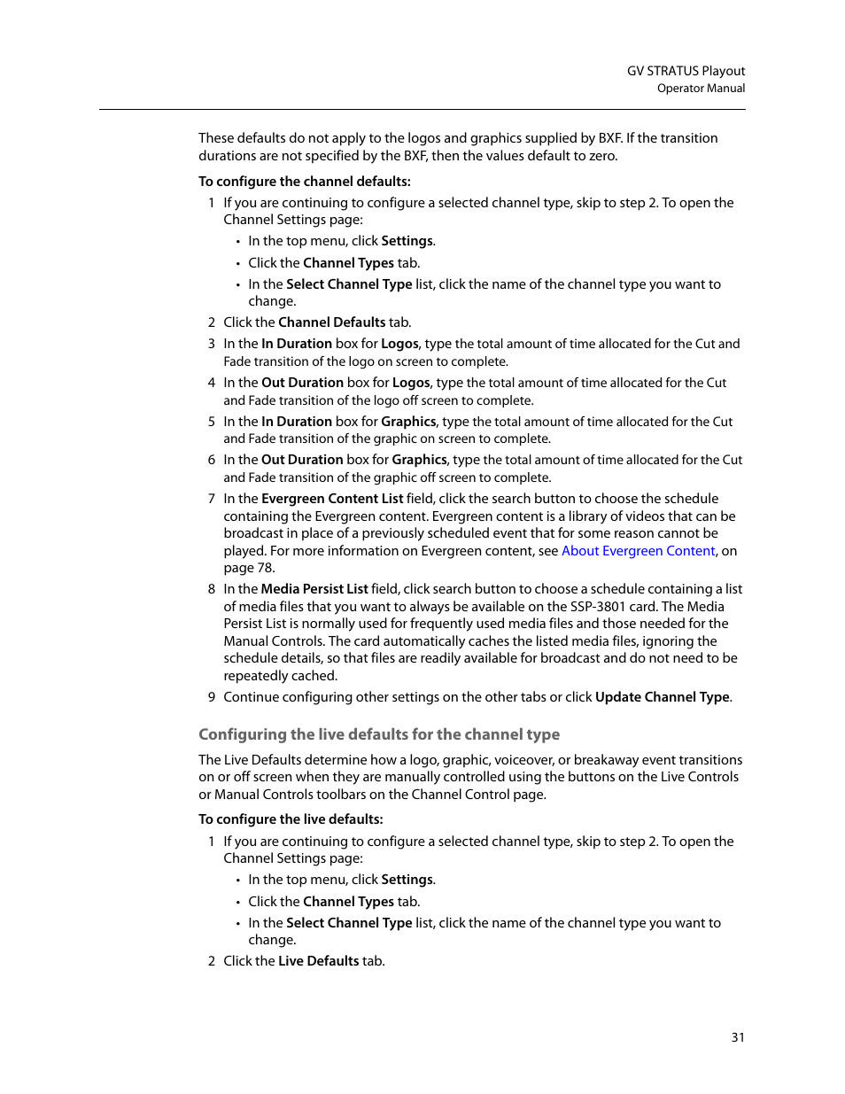 Configuring the live defaults for the channel type | Grass Valley GV STRATUS Playout v.2.0 User Manual | Page 31 / 141