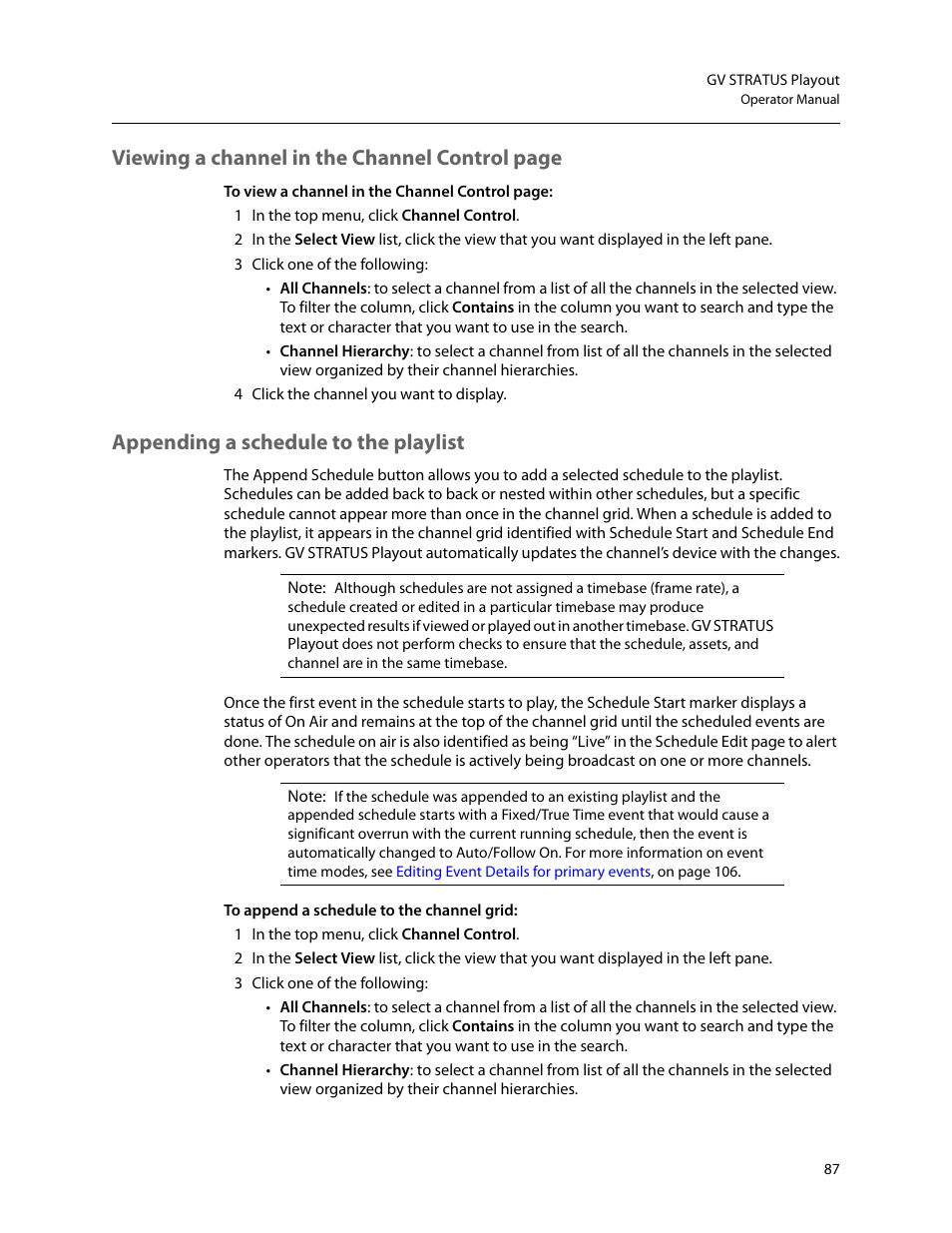 Appending a schedule to the playlist, Appending a schedule to the, Playlist | Viewing a channel in the channel control page | Grass Valley GV STRATUS Playout v.2.0 User Manual | Page 87 / 141