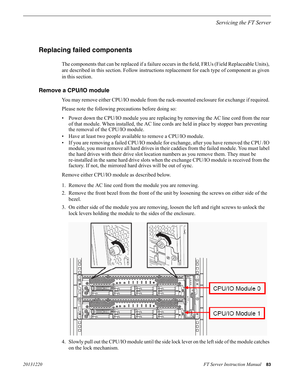 Replacing failed components, Remove a cpu/io module | Grass Valley FT Server User Manual | Page 83 / 96