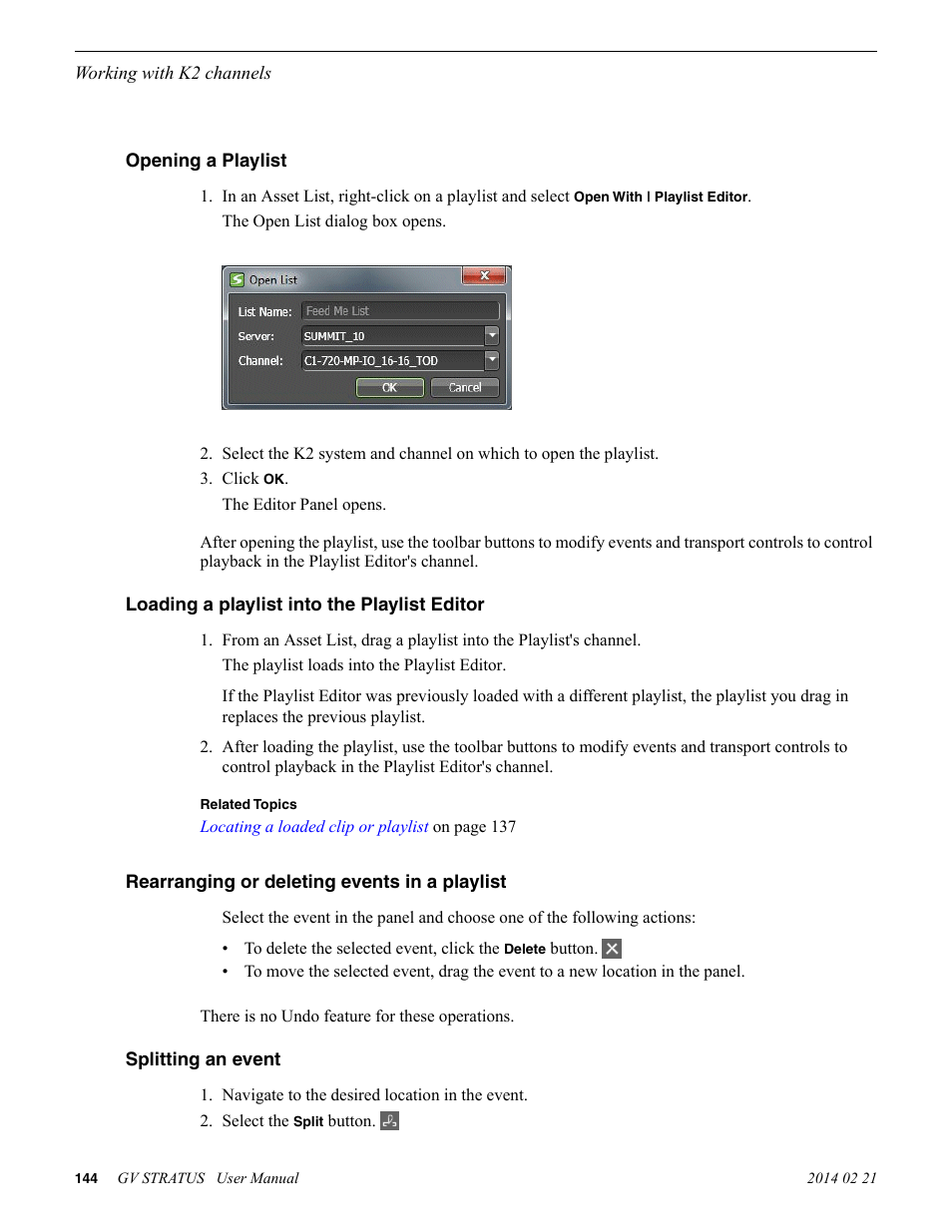 Opening a playlist, Loading a playlist into the playlist editor, Rearranging or deleting events in a playlist | Splitting an event | Grass Valley GV STRATUS v.3.1 User Manual | Page 144 / 324