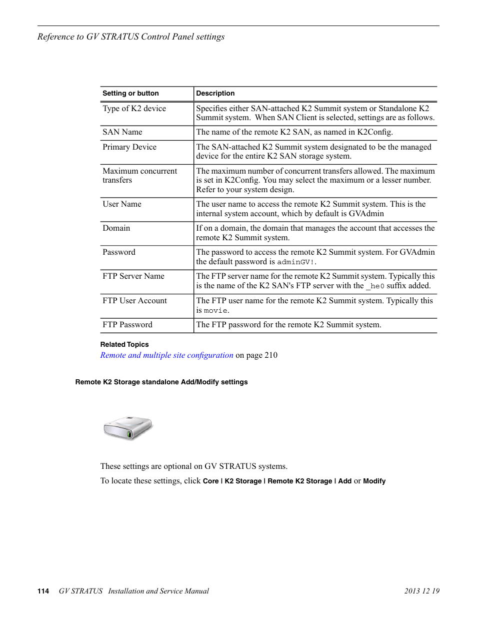 Remote k2 storage standalone add/modify settings | Grass Valley GV STRATUS Installation v.3.1 User Manual | Page 114 / 510