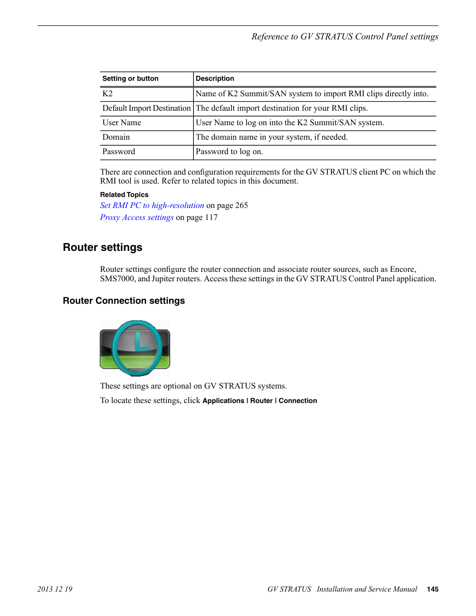Router configuration settings, Router connection settings, Router settings | Grass Valley GV STRATUS Installation v.3.1 User Manual | Page 145 / 510