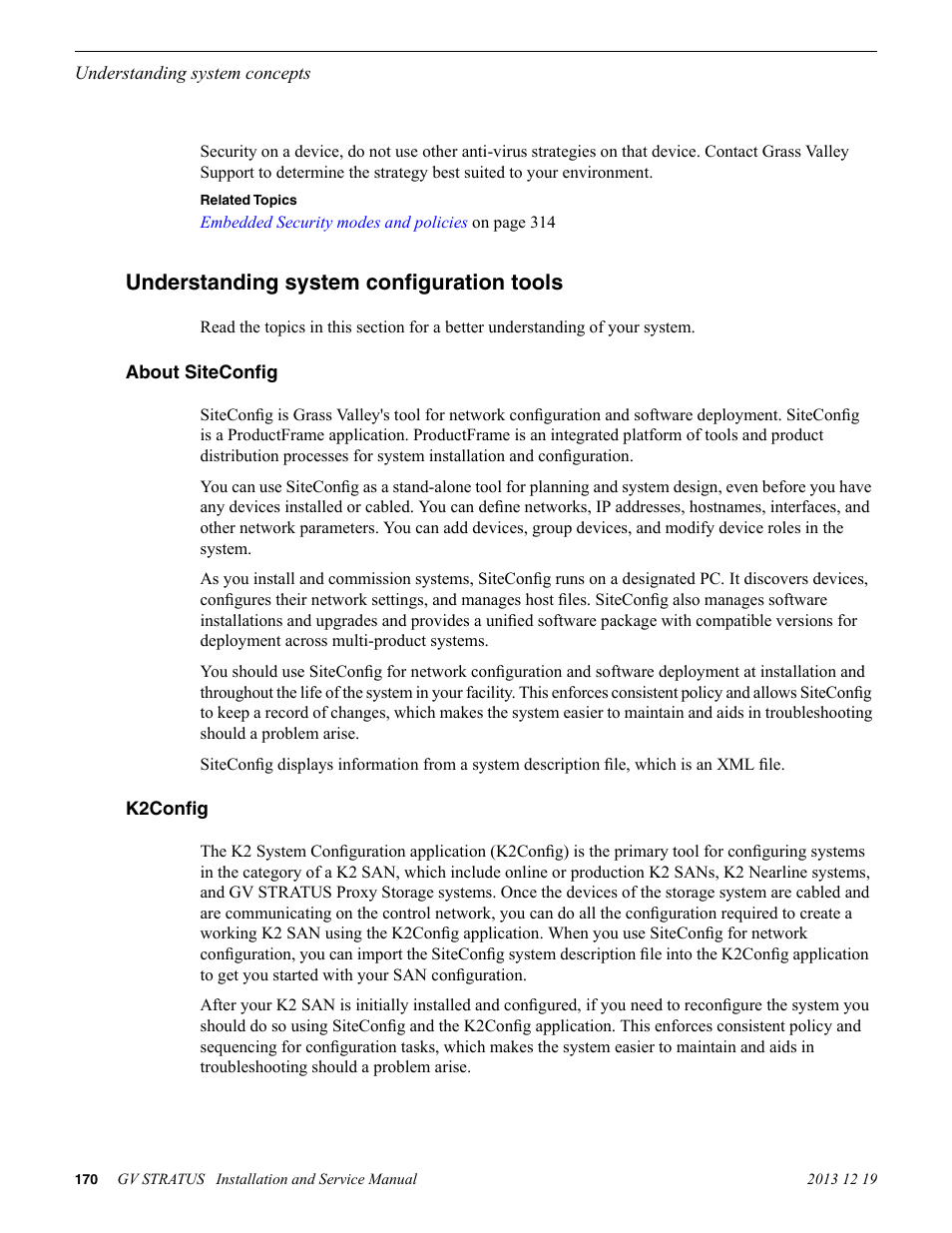 Understanding system configuration tools, About siteconfig, K2config | About siteconfig k2config | Grass Valley GV STRATUS Installation v.3.1 User Manual | Page 170 / 510