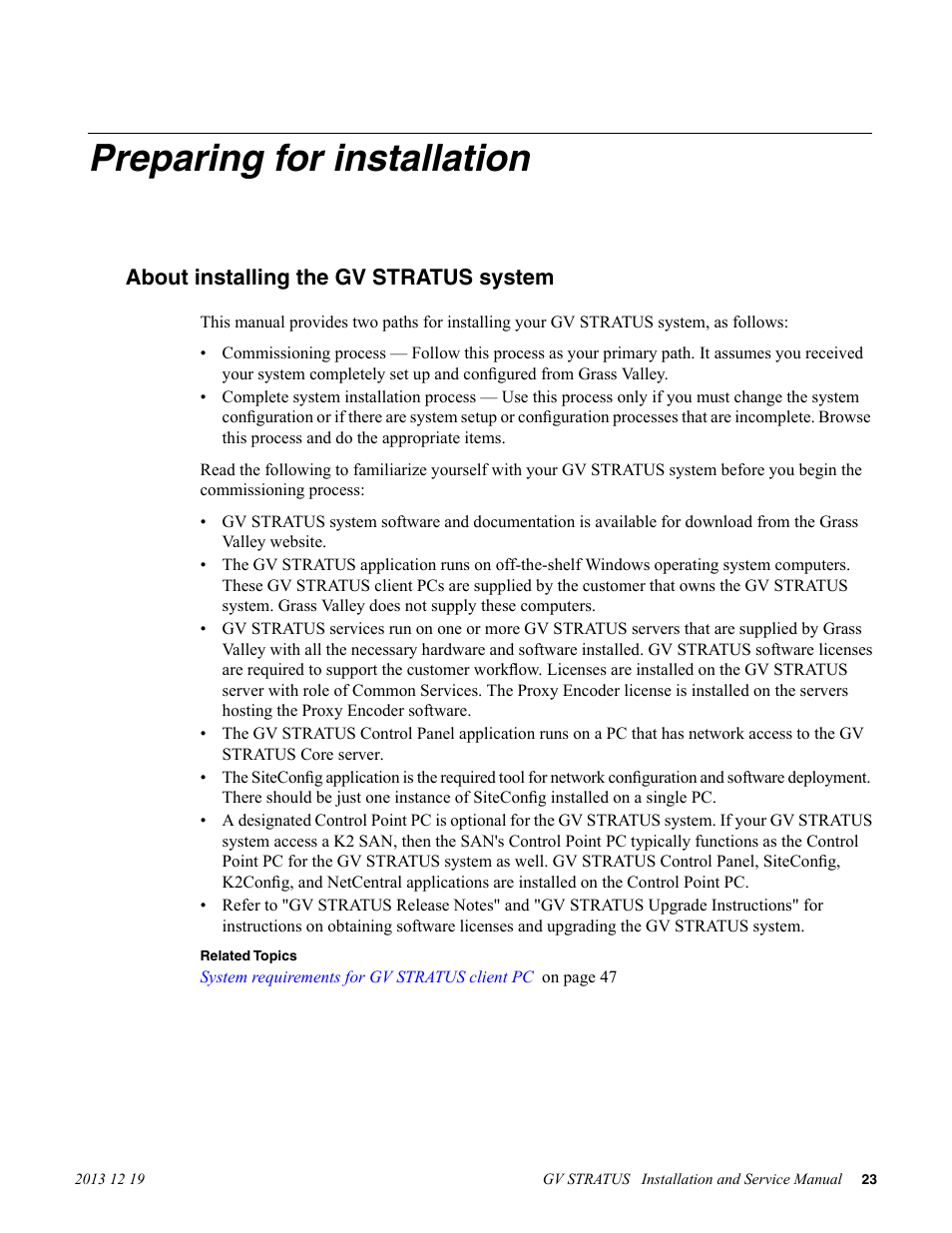 Preparing for installation, About installing the gv stratus system | Grass Valley GV STRATUS Installation v.3.1 User Manual | Page 23 / 510