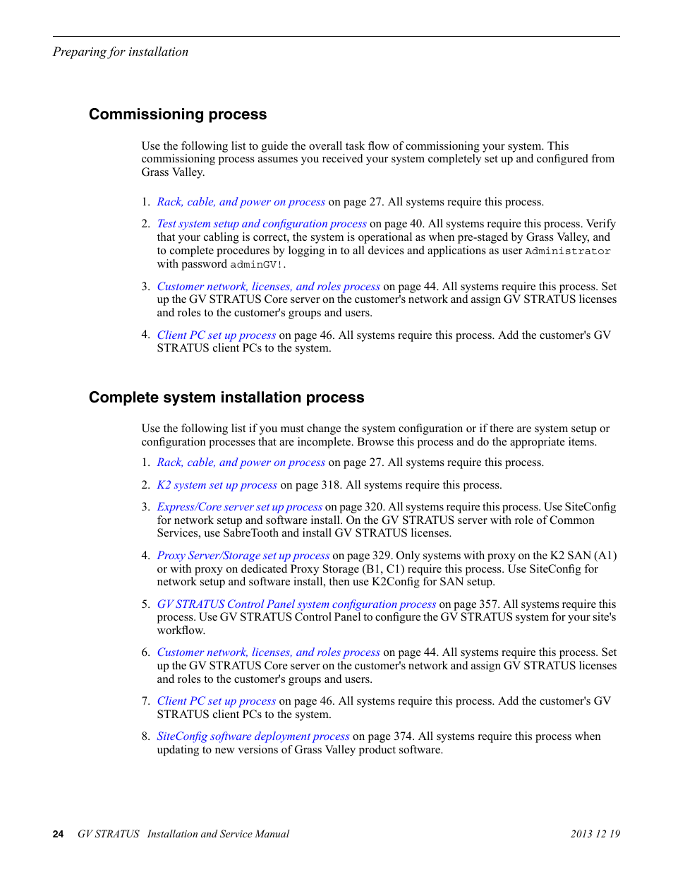 Commissioning process, Complete system installation process | Grass Valley GV STRATUS Installation v.3.1 User Manual | Page 24 / 510