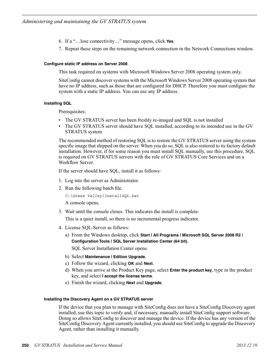 Configure static ip address on server 2008, Installing sql | Grass Valley GV STRATUS Installation v.3.1 User Manual | Page 250 / 510
