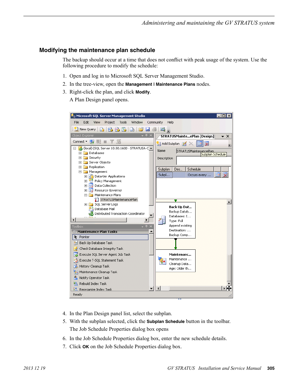 Modifying the maintenance plan schedule | Grass Valley GV STRATUS Installation v.3.1 User Manual | Page 305 / 510