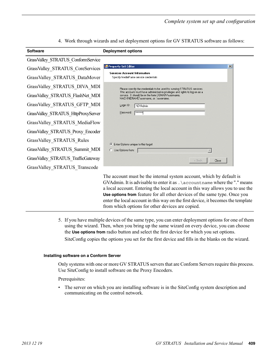 Installing software on a conform server | Grass Valley GV STRATUS Installation v.3.1 User Manual | Page 409 / 510