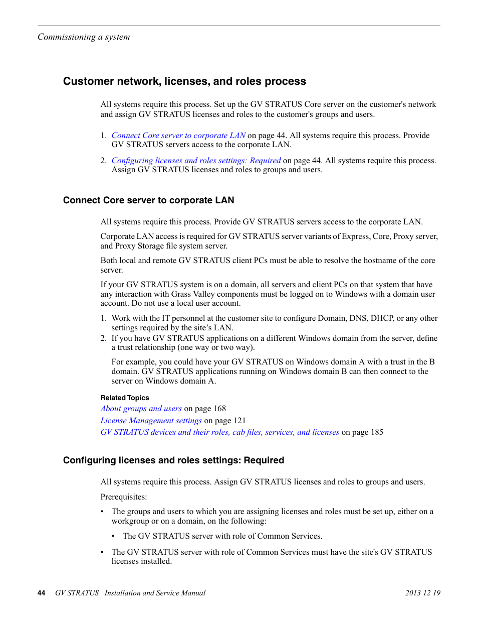 Customer network, licenses, and roles process, Connect core server to corporate lan, Configuring licenses and roles settings: required | Grass Valley GV STRATUS Installation v.3.1 User Manual | Page 44 / 510