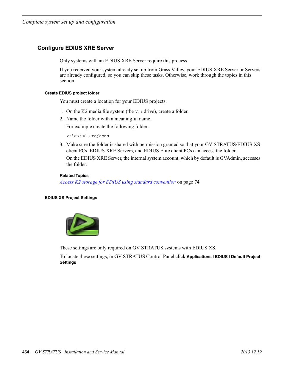 Configure edius xre server, Create edius project folder, Edius xs project settings | Grass Valley GV STRATUS Installation v.3.1 User Manual | Page 454 / 510