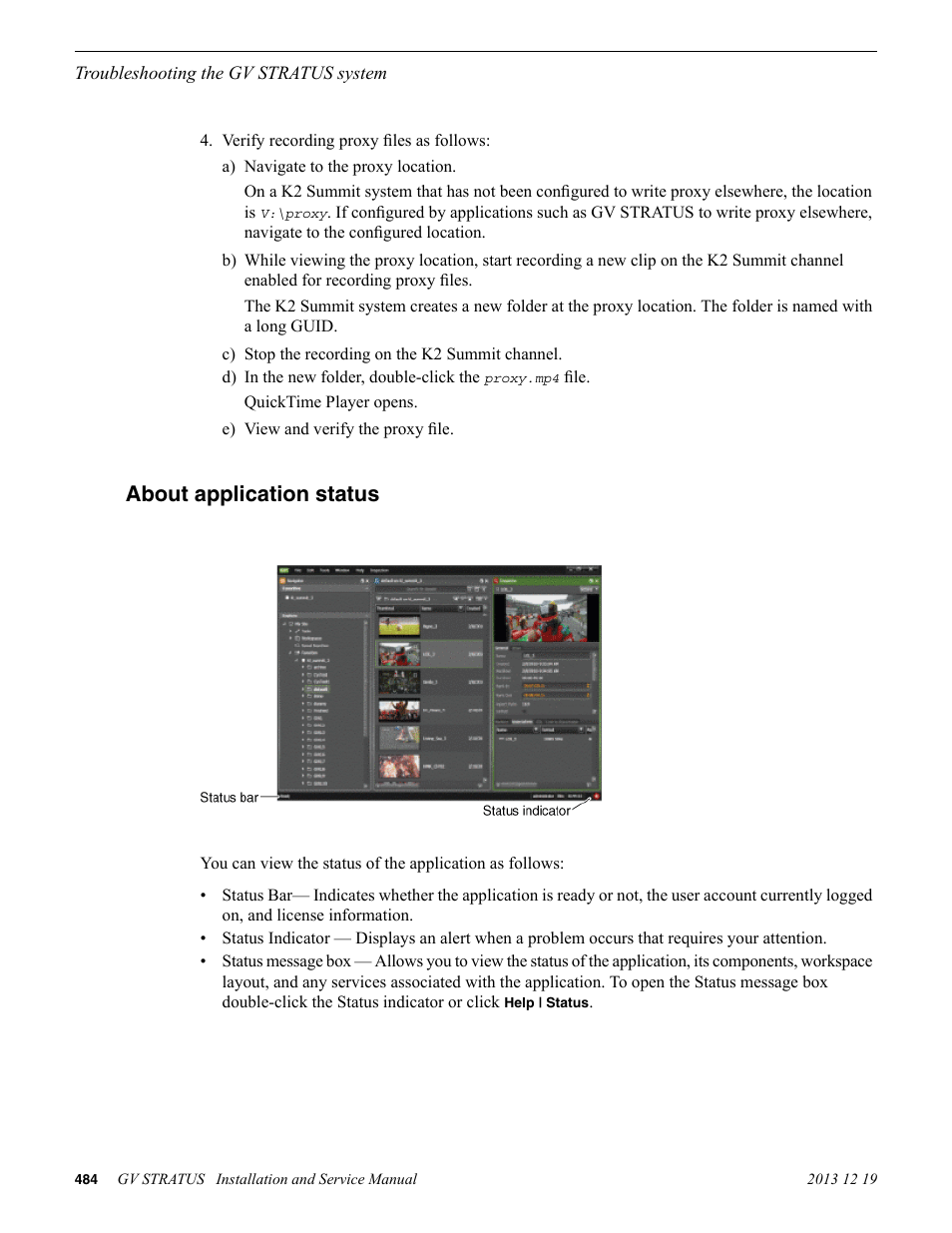 About application status | Grass Valley GV STRATUS Installation v.3.1 User Manual | Page 484 / 510