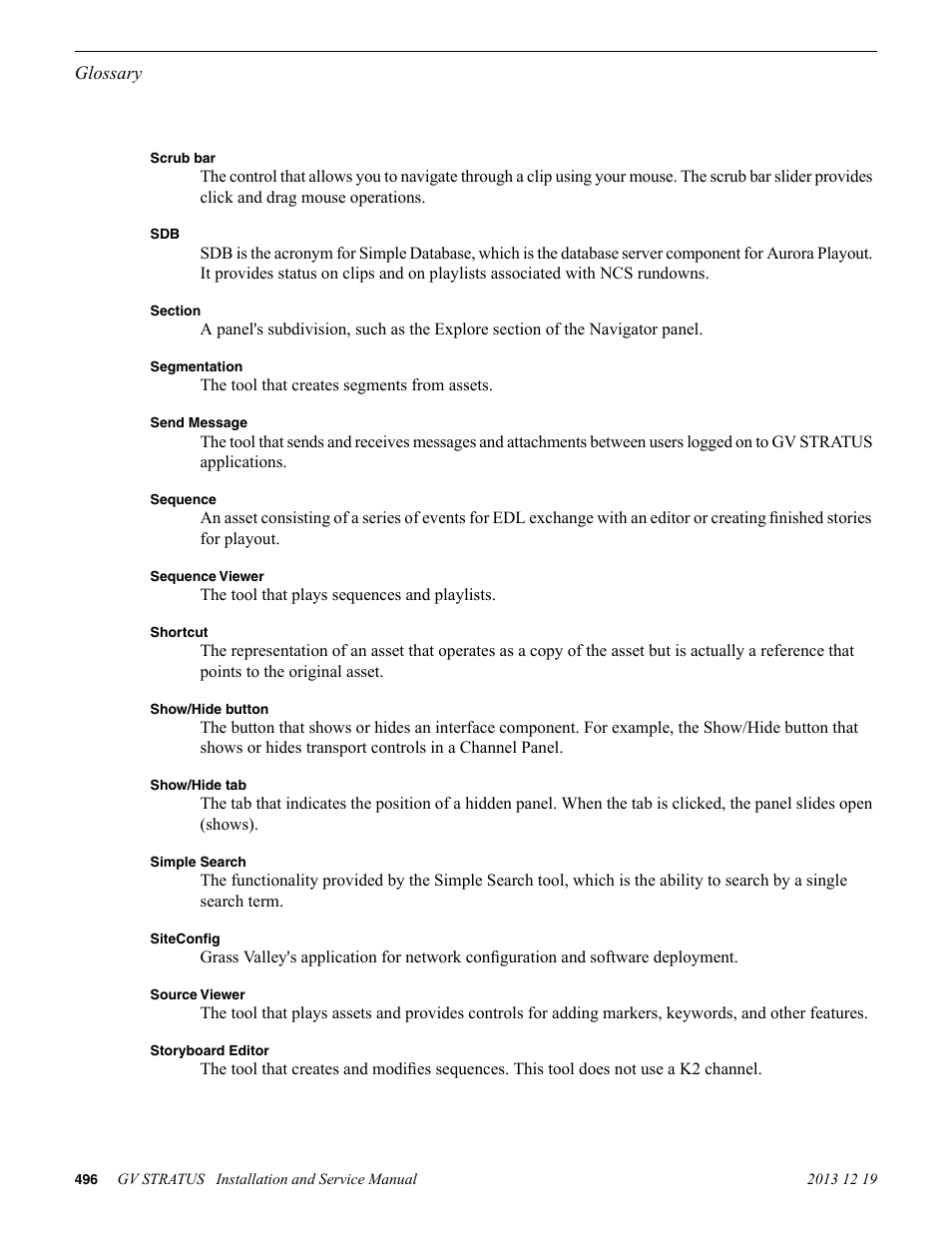 Scrub bar, Section, Segmentation | Send message, Sequence, Sequence viewer, Shortcut, Show/hide button, Show/hide tab, Simple search | Grass Valley GV STRATUS Installation v.3.1 User Manual | Page 496 / 510