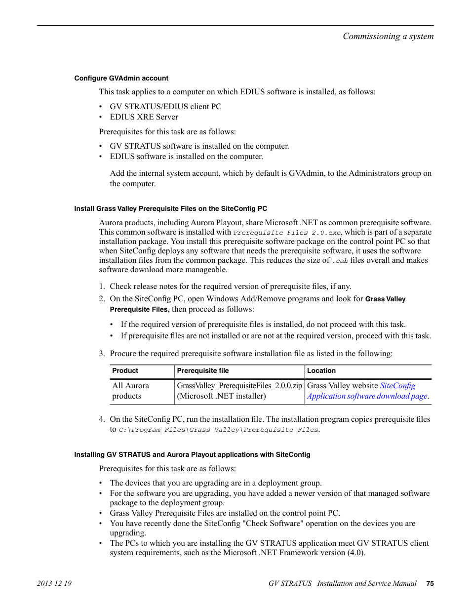 Configure gvadmin account | Grass Valley GV STRATUS Installation v.3.1 User Manual | Page 75 / 510