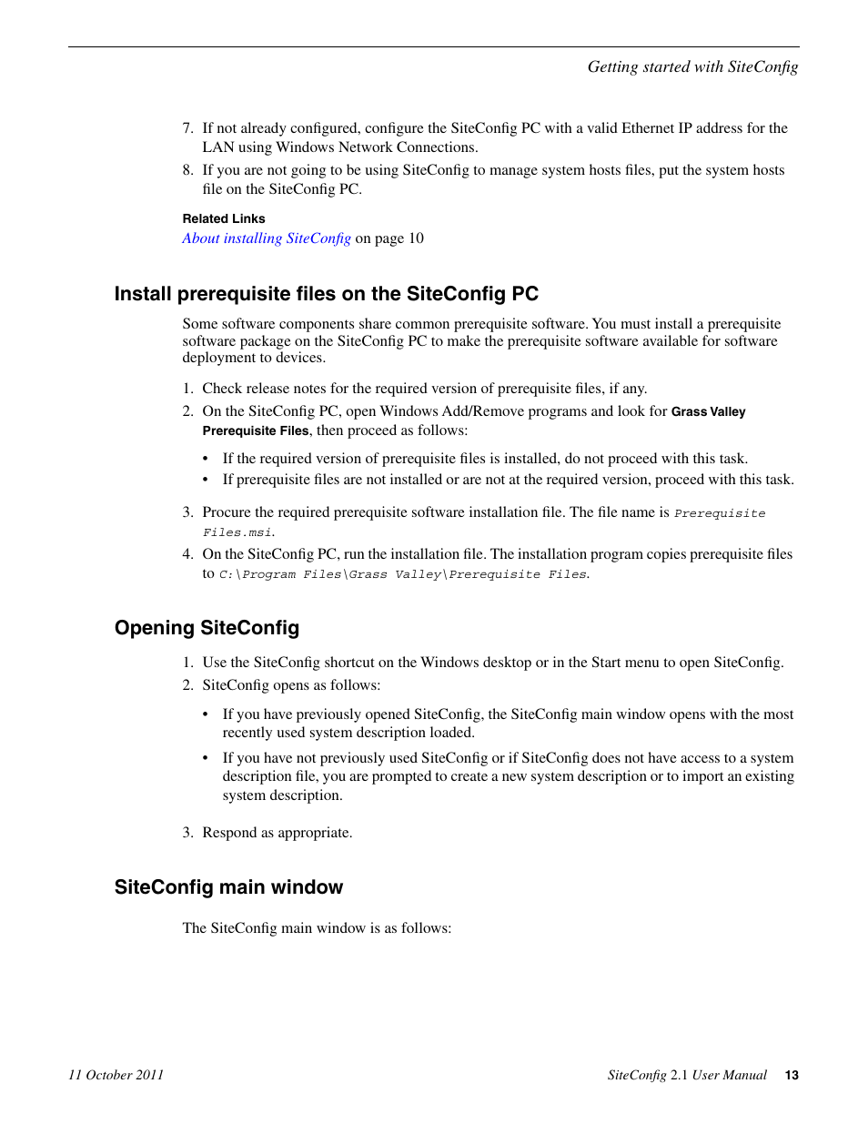 Install prerequisite files on the siteconfig pc, Opening siteconfig, Siteconfig main window | Grass Valley SiteConfig v.2.1 User Manual | Page 13 / 102