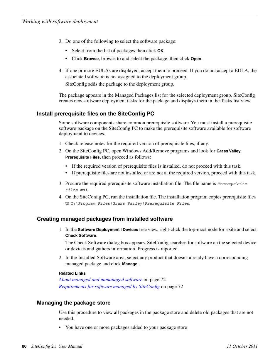 Install prerequisite files on the siteconfig pc, Creating managed packages from installed software, Managing the package store | Grass Valley SiteConfig v.2.1 User Manual | Page 80 / 102