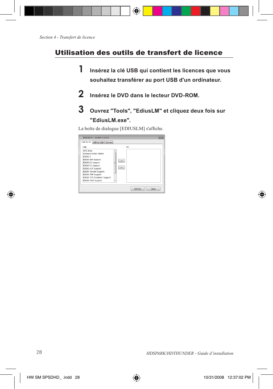 Utilisation des outils de transfert de licence | Grass Valley HSPARK User Manual | Page 74 / 120