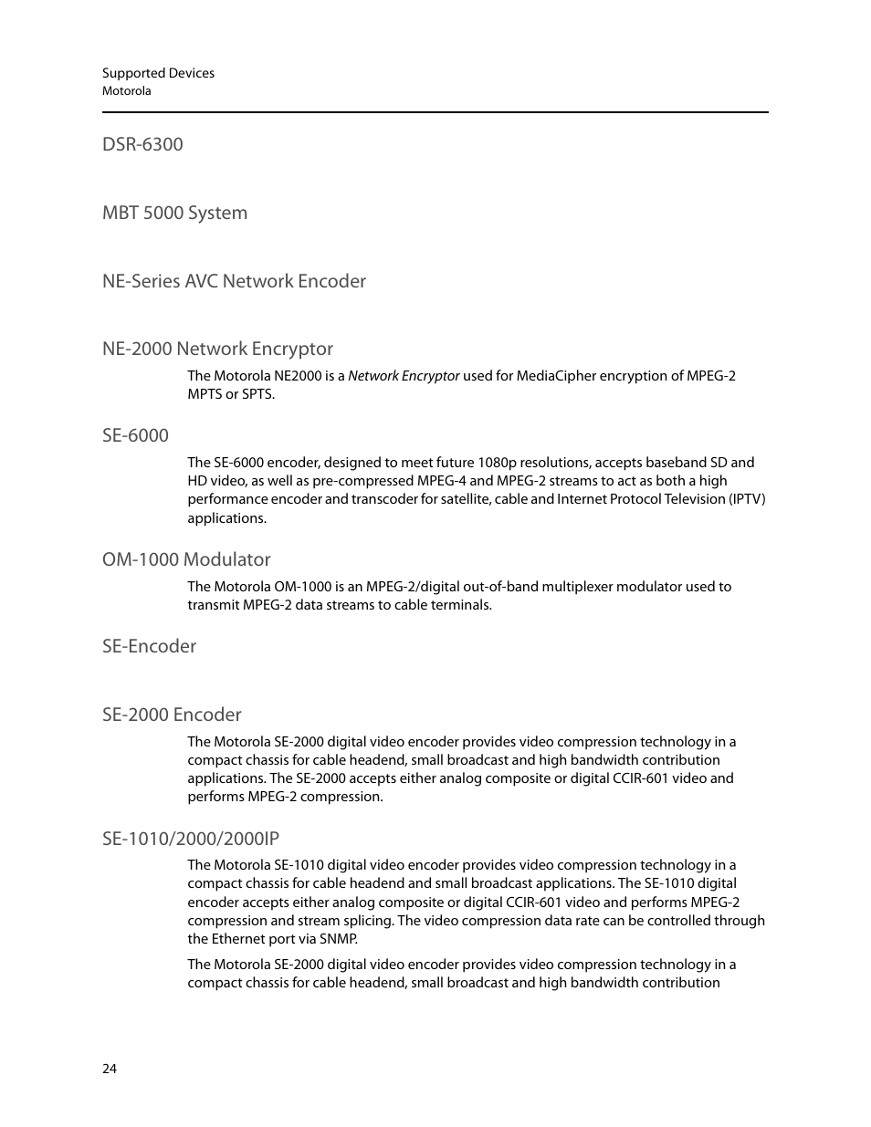 Dsr-6300, Mbt 5000 system, Ne-series avc network encoder | Ne-2000 network encryptor, Se-6000, Om-1000 modulator, Se-encoder, Se-2000 encoder | Grass Valley iControl Supported Devices V.1 User Manual | Page 32 / 48