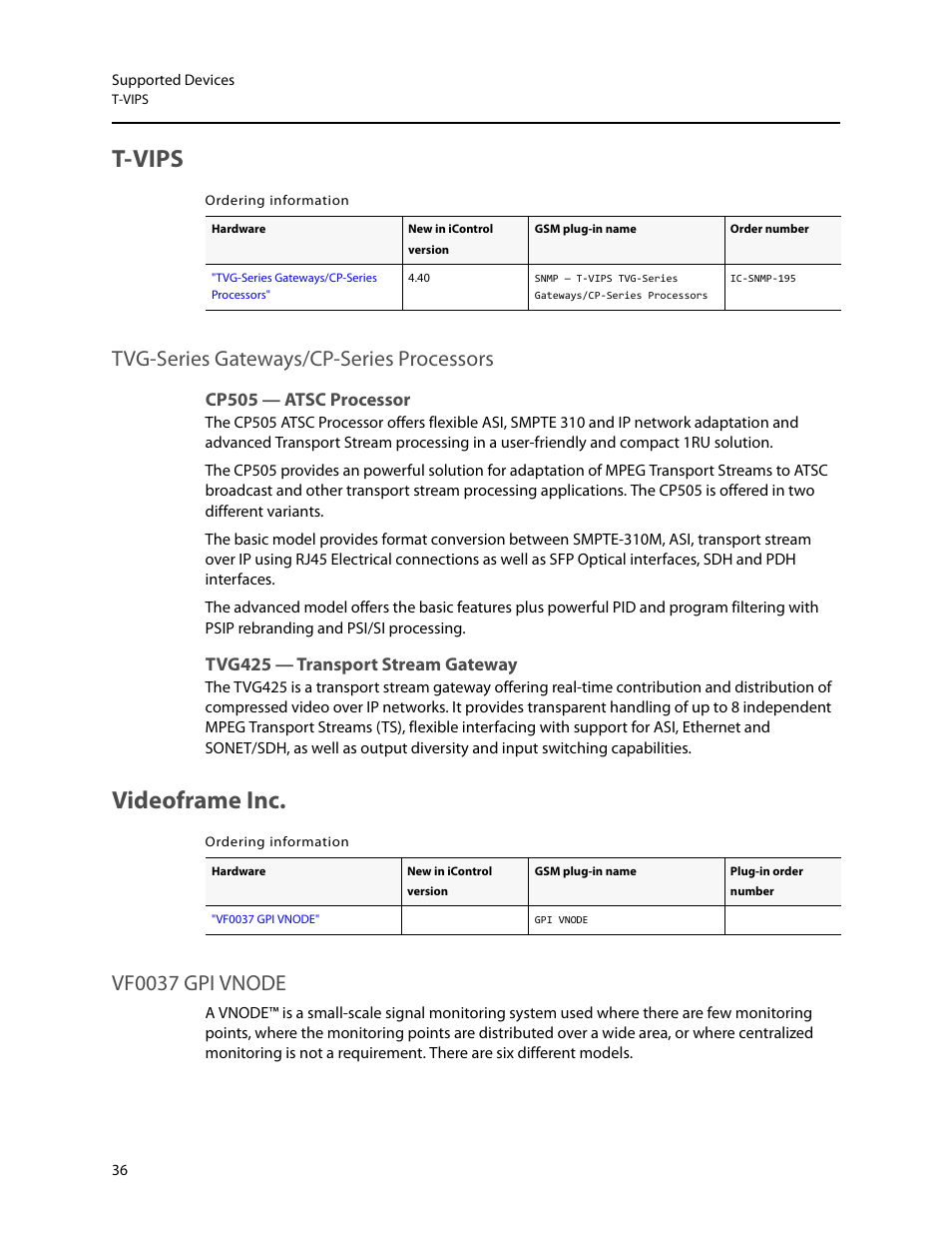 T-vips, Cp505 — atsc processor, Tvg425 — transport stream gateway | Videoframe inc, Tvg-series gateways/cp-series processors, Vf0037 gpi vnode | Grass Valley iControl Supported Devices V.1 User Manual | Page 44 / 48