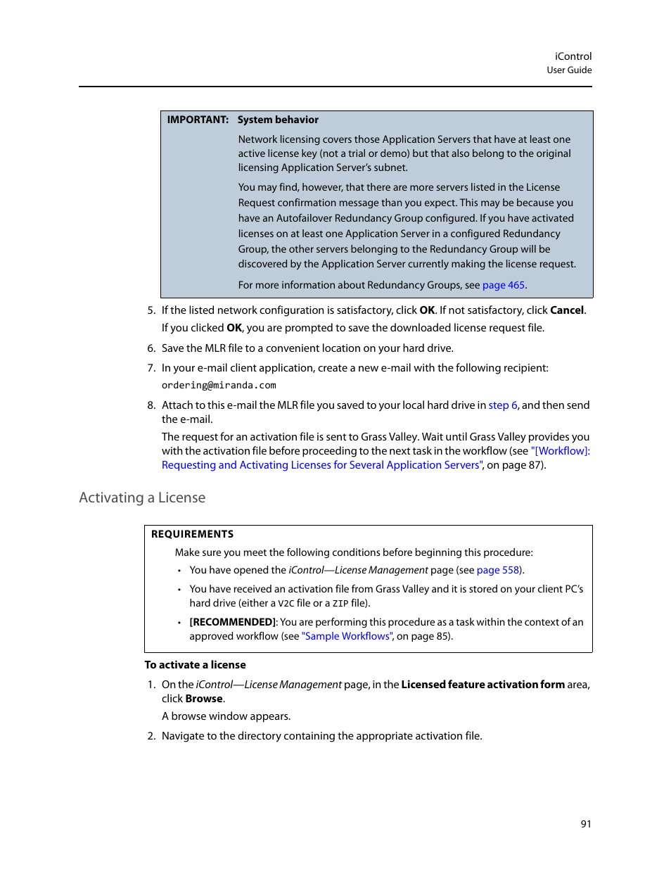 Activating a license, Er (see | Grass Valley iControl V.6.02 User Manual | Page 101 / 610