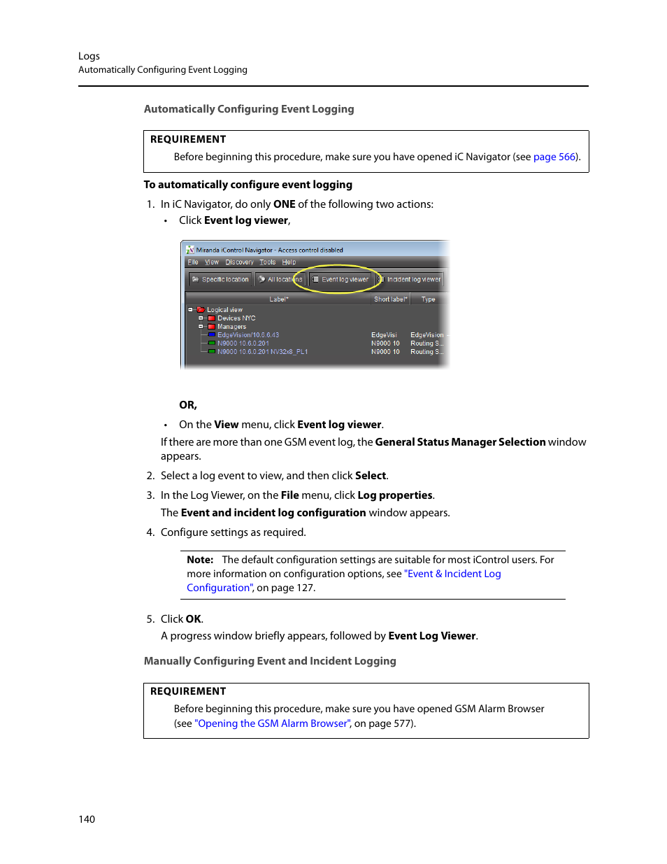 Automatically configuring event logging, Manually configuring event and incident logging | Grass Valley iControl V.6.02 User Manual | Page 150 / 610