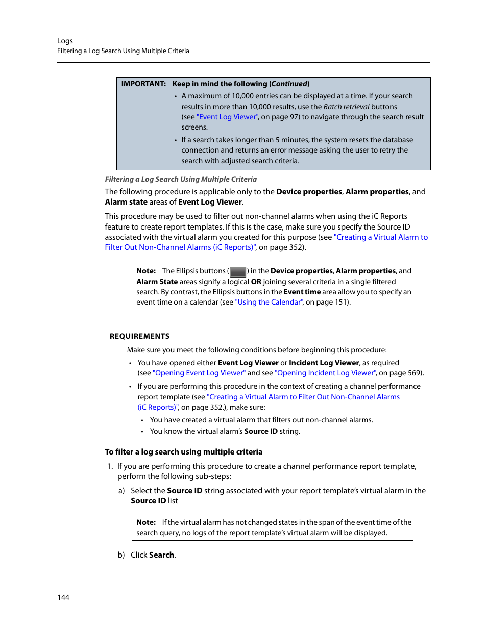 Filtering a log search using multiple criteria, Ion mechanism, see, Filtering a log search using | Multiple criteria | Grass Valley iControl V.6.02 User Manual | Page 154 / 610