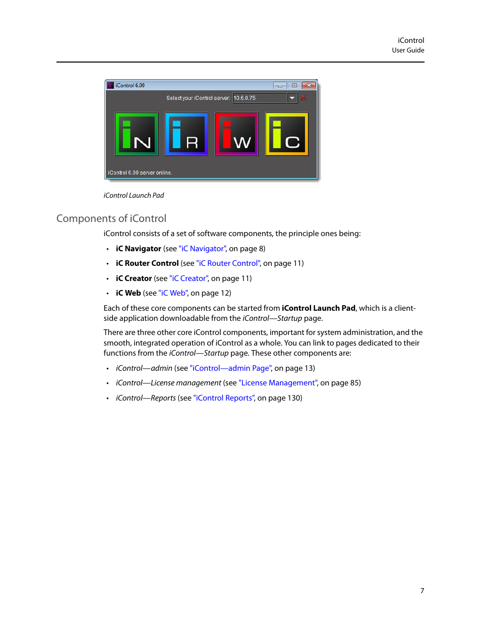 Components of icontrol | Grass Valley iControl V.6.02 User Manual | Page 17 / 610